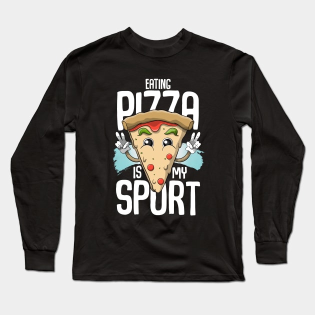 Eating Pizza is my sport Long Sleeve T-Shirt by MerchBeastStudio